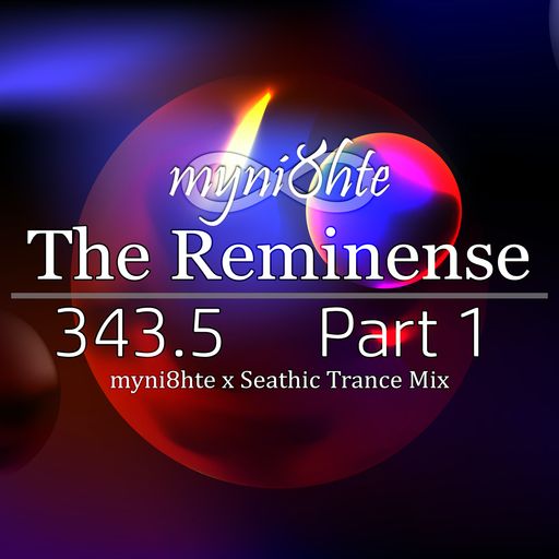 The Reminense 343.5 - Part 1