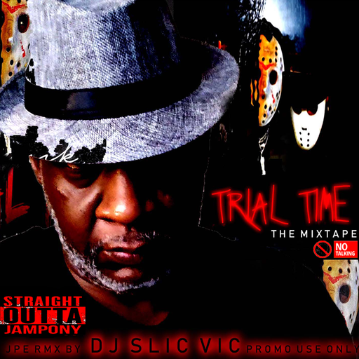 Slic Vic - Trial Time: The Mixtape (2024)