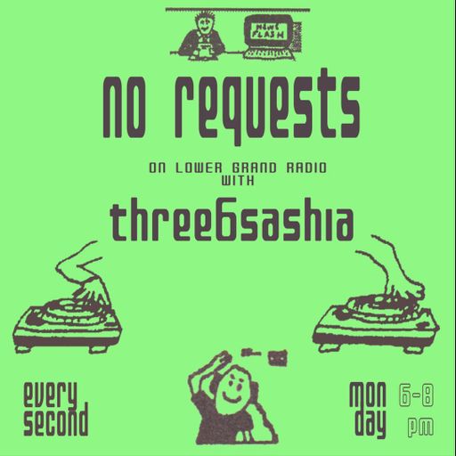 No Requests w/ three6sashia (08.12.24)