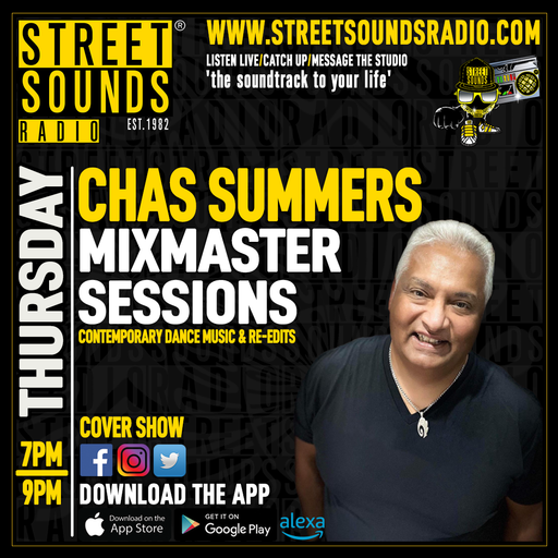 Mastermix Sessions with Chas Summers on Street Sounds Radio 1900-2100 22/08/2024