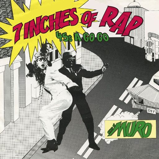DJ Muro - 7Inches Of Rap 45s A Gogo (2015)