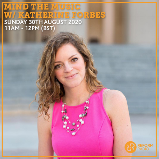 Mind The Music w/ Katherine Forbes 30th August 2020