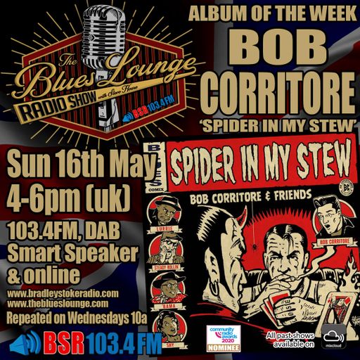 The Blues Lounge Radio Show - Album of the Week 'Bob Corritore & Friends - Spider In My Stew'