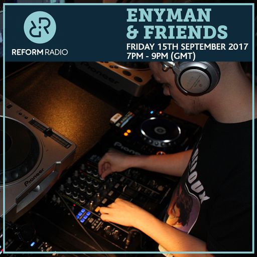 Enyman & Friends 15th September 2017