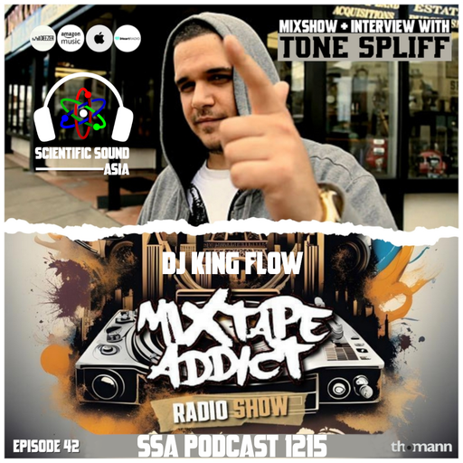 Scientific Sound Asia Radio Podcast 1215 is Mixtape Addict 42 by DJ King Flow with Tone Spliff.