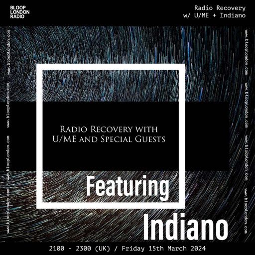 Radio Recovery with U/ME + Indiano - 15.03.24