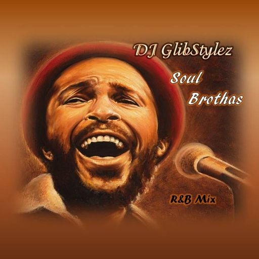 DJ GlibStylez - Soul Brothas R&B Mix