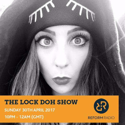 Lock Doh Show 30th April 2017