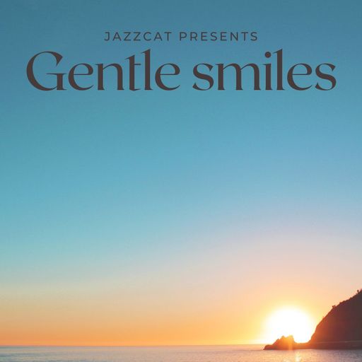 Gentle smiles