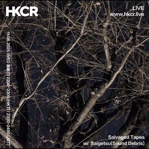 Salvaged Tapes w/ Saigetsu(Sound Debris) - 11/06/2025