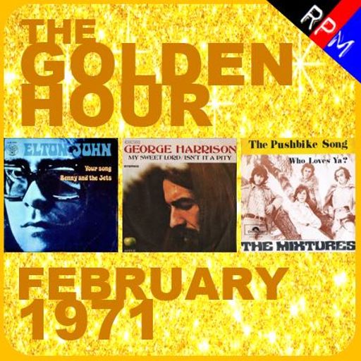 GOLDEN HOUR : FEBRUARY 1971 *SELECT EARLY ACCESS*