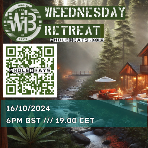 Whole Beats  #014 Radio Stream - Weednesday Retreat Live 16/10/2024 /// Beatinspector