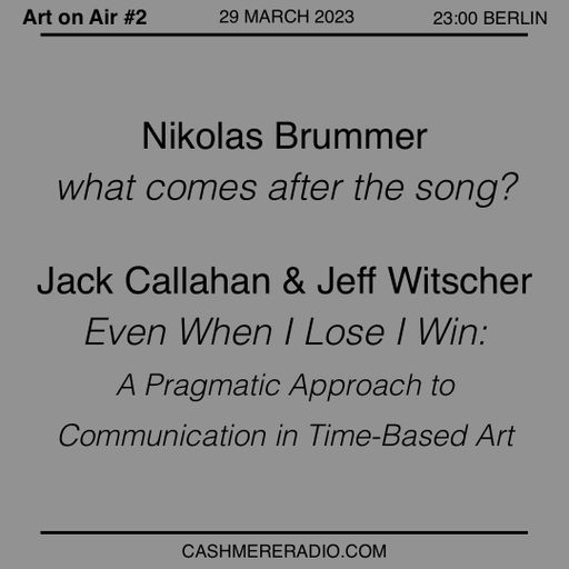 Art on Air #2 Nikolas Brummer and Callahan & Witscher 29.03.2023
