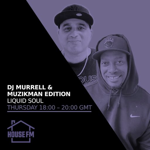 DJ Murrell & Musikman - Liquid Soul 18 SEP 2025