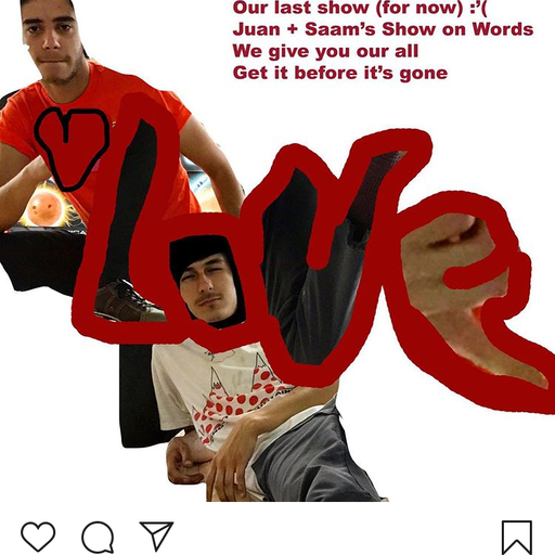 Juan + Saam Do Words For U