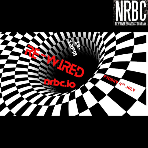 Re-Wired - 04.07.25