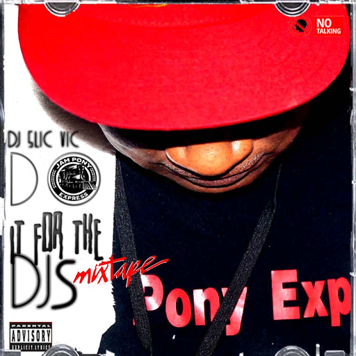 Slic Vic - Do It For The DJs (2019)