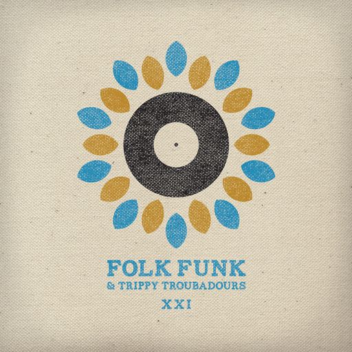 Folk Funk and Trippy Troubadours 21