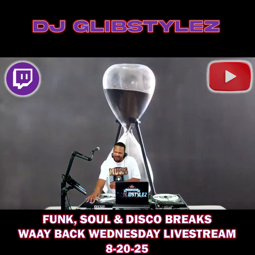 DJ GlibStylez - Way Back Wednesday (Oldschool Mix) 8-20-25