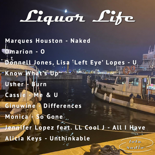 Lola Radio | Liquor Life 017 "As we approach the Winter" Slow Jamz Set | 27.10.22