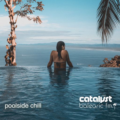 poolside chill (catalyst, 199)