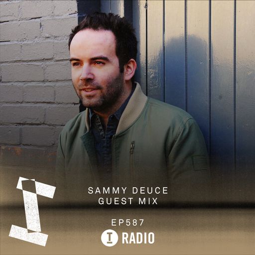 Toolroom Radio EP587 - Sammy Deuce Guest Mix