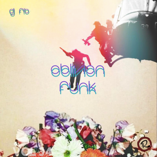 OBLIVION FUNK VOL 34 ~ DJ FIB
