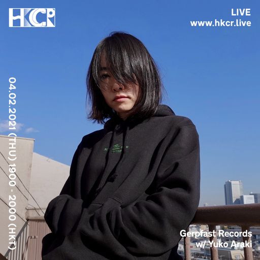 Gerpfast Records w/ Yuko Araki - 04/02/2021