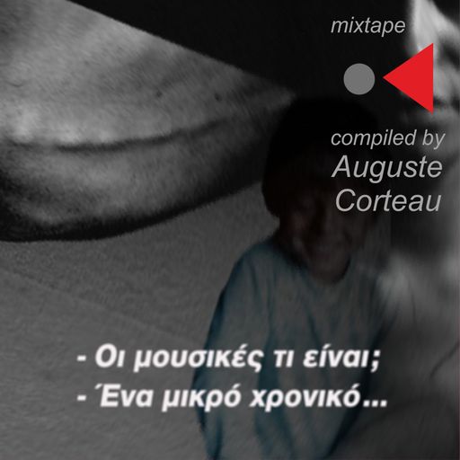 Mixtape - compiled by Auguste Corteau