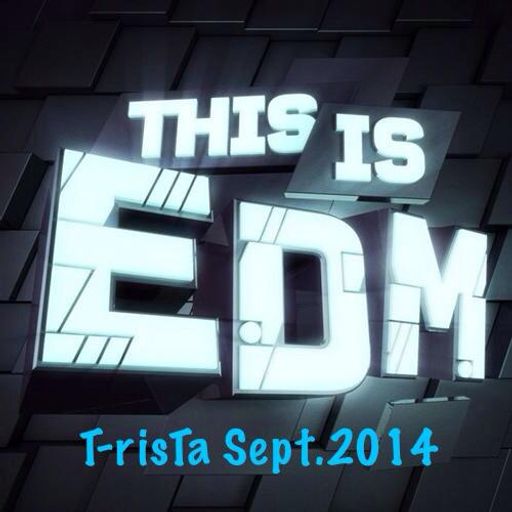 T-risTa's This Is EDM September 2014