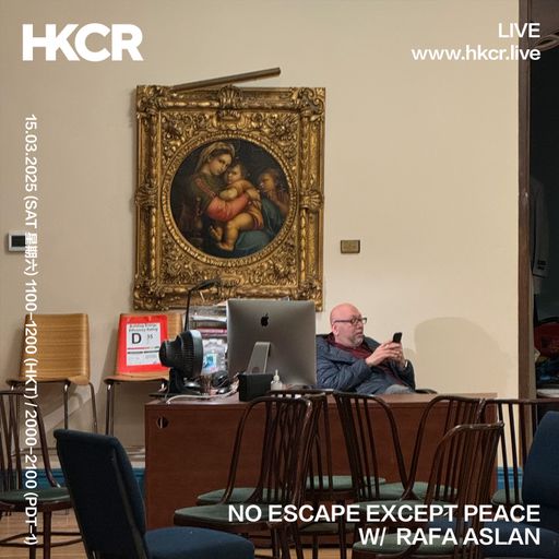 NO ESCAPE EXCEPT PEACE W/ RAFA ASLAN - 15/03/25