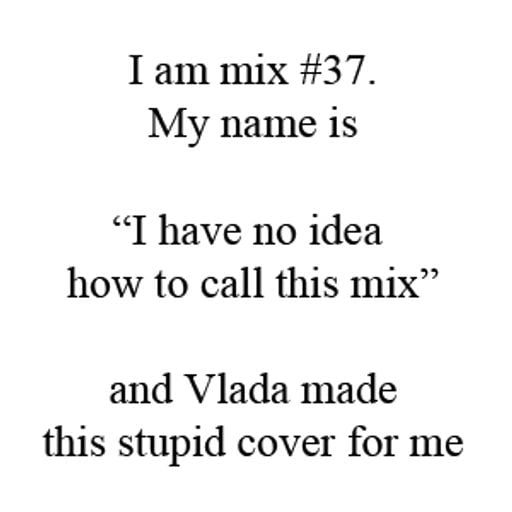 I have no idea how to call this mix