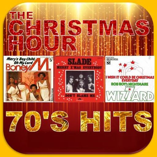 THE CHRISTMAS HOUR : 70'S HITS