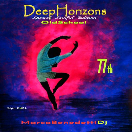 DeepHorizons Soulful Edition 77 th