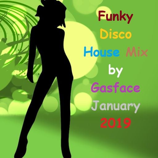 Funky and Disco House Mix January 2019