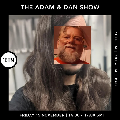 The Adam & Dan Show - 15.11.24