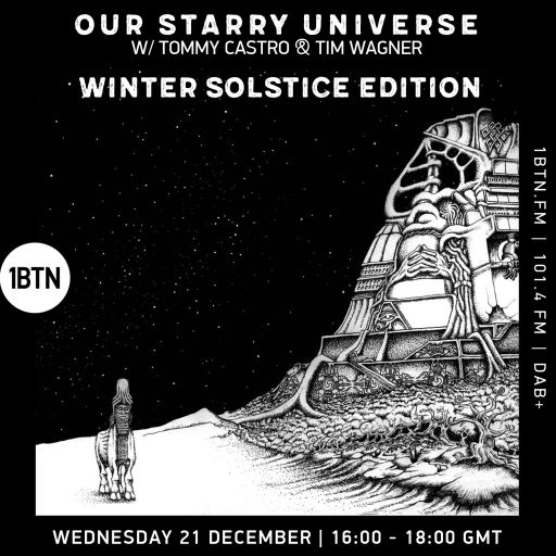 Our Starry Universe with Tim Wagner & Tommy Castro - 21.12.2022
