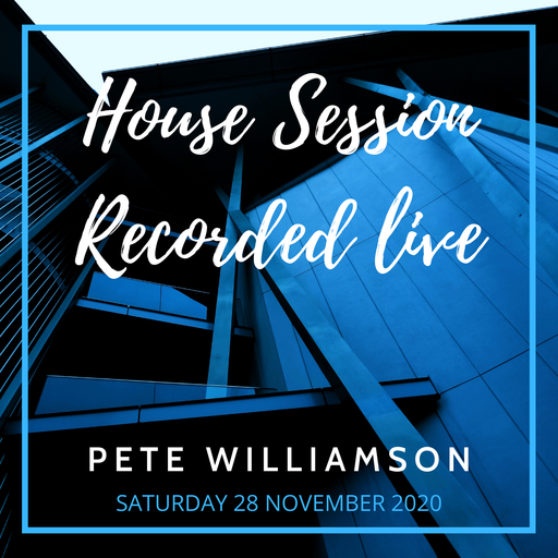 House Music Saturday - Recorded Live - Saturday 28 November 2020