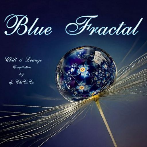 "" BLUE FRACTAL "' chill & lounge compilation