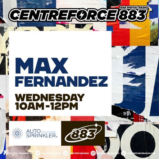 Max Fernandez - 88.3 Centreforce Radio DAB+ - 13.08.2025 .mp3