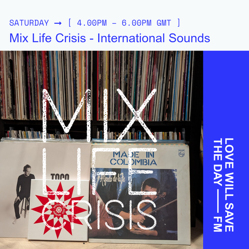 2026-05-09 Mix Life Crisis | LWSTD-FM