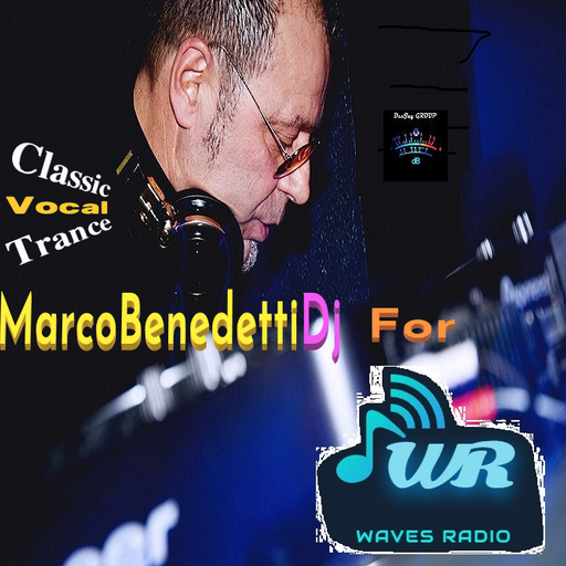 MARCO BENEDETTI dj for Waves Radio - Classic Vocal Trance #61