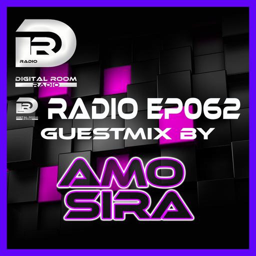 Digital Room Radio EP062 Guestmix by Amo Sira