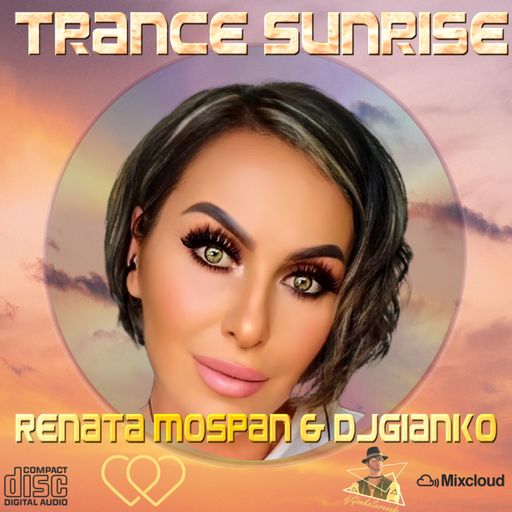 Trance Sunrise Renata Mospan Special Edition mixed by djGiankoSerenade