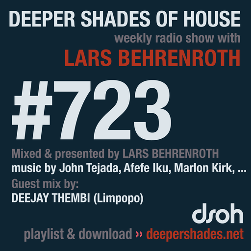 Deeper Shades Of House #723 w/ exclusive guest mix by DEEJAY THEMBI