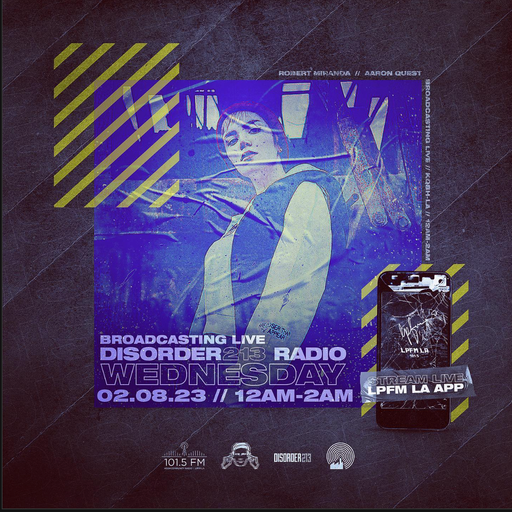 D213 RADIO 2/8/23 - Los Angeles - Underground Indie & Electronic SubCulture Beats - DJ Mix Show