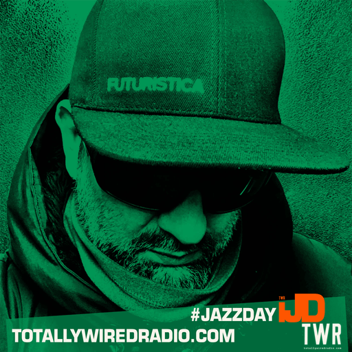 Futuristica Radio ~ DJ Simon S ~ 29.04.24 #jazzday