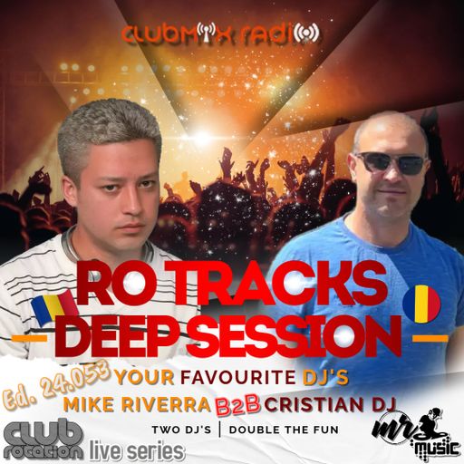Mike Riverra - Club Rotation Live 24.053 B2B CristianDJ | RO Tracks | Enjoy listening!