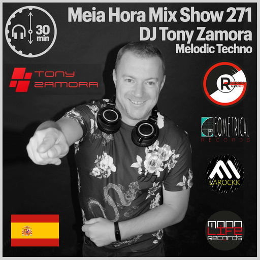MHMS271 DJ Tony Zamora-Melodic Techno