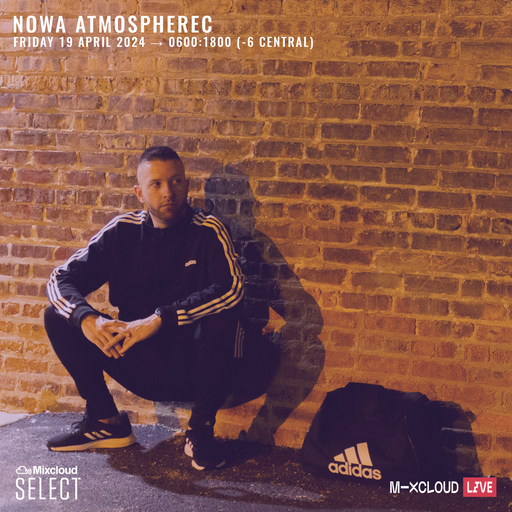 Nowa Atmospherec - Jump Up Drum & Bass - Live On Mixcloud - April 19th, 2024